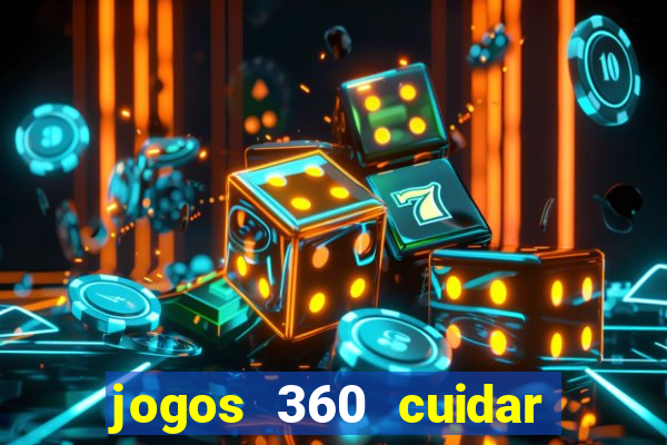 jogos 360 cuidar de bebe